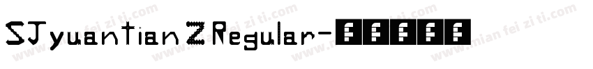 SJyuantian Z Regular字体转换